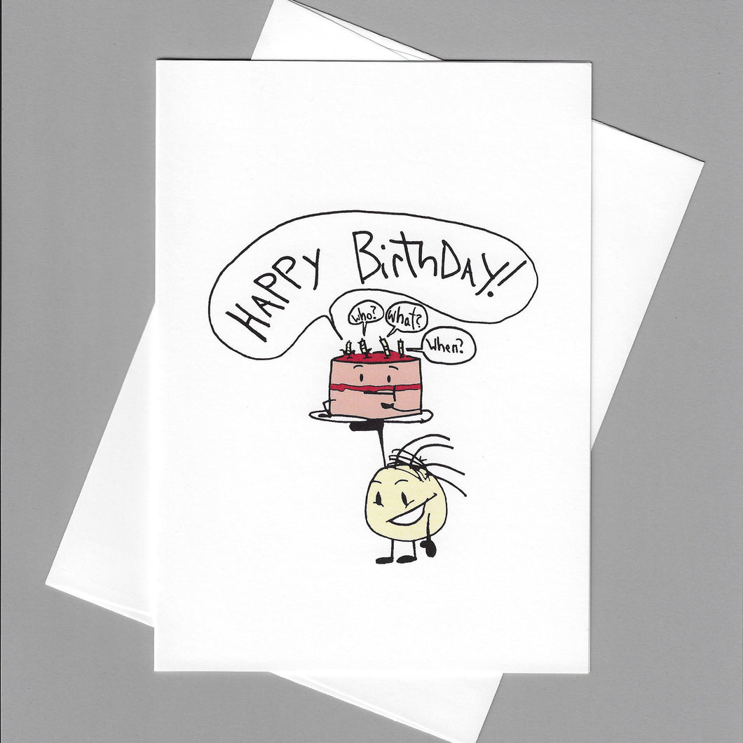 Happy Birthday Who? What? When? Card