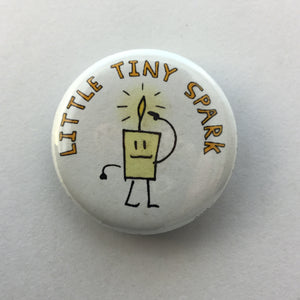 Little Tiny Spark 1.25" Button